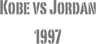 Kobe vs Jordan
1997